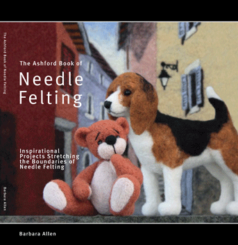 Ashford Book of Needle Felting