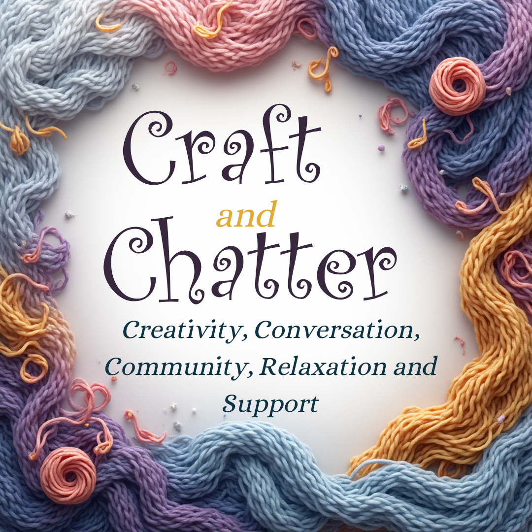 Friday Craft and Chatter Group