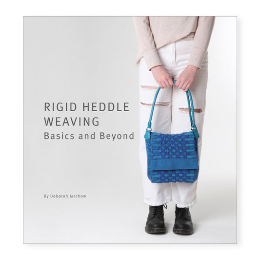 Rigid Heddle Weaving Basics and Beyond