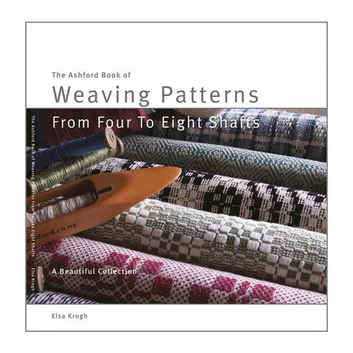 The Ashford Book of Weaving Patterns From Four To Eight Shafts